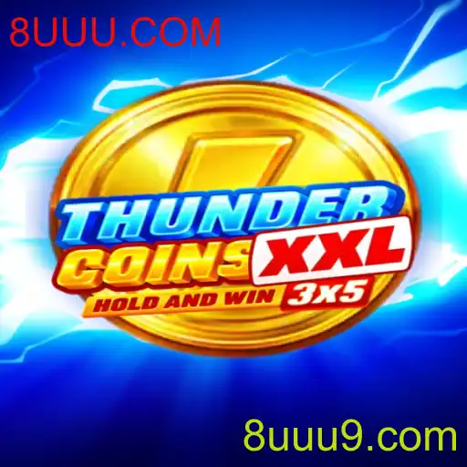 Descubra o Universo de ThunderCoinsXxl e as Novas Aventuras Digitais de 8UUU.COM